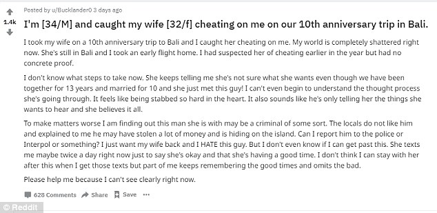 The unnamed man, who describes himself as 34-year-old male, revealed on Reddit that he left his 32-year-old wife abroad after uncovering her affair